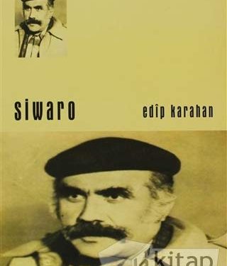 Edîp Karahan; Nivîskar û şoreşgerê Kurd