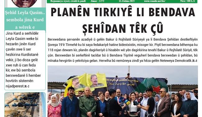 PLANÊN TIRKIYÊ LI BENDAVA ŞEHÎDAN TÊK ÇÛ
