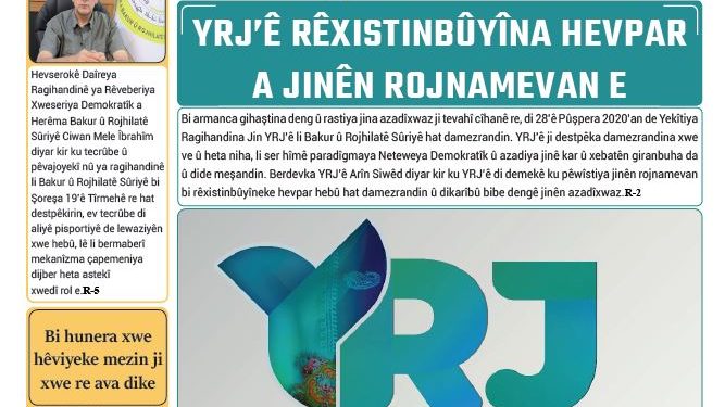 YRJ’Ê RÊXISTINBÛYÎNA HEVPAR A JINÊN ROJNAMEVAN E