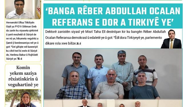 ‘BANGA RÊBER ABDULLAH OCALAN REFERANS E DOR A TIRKIYEYÊ YE’