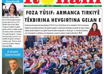FOZA YÛSIF: ARMANCA TIRKIYÊ TÊKBIRINA HEVGIRTINA GELAN E