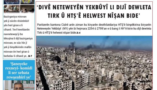 ‘DIVÊ NETEWEYÊN YEKBÛYÎ LI DIJÎ DEWLETA TIRK Û HTŞ’Ê HELWEST NÎŞAN BIDE’