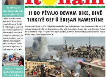 JI BO PÊVAJO DEWAM BIKE, DIVÊ TIRKIYÊ GEF Û ÊRIŞAN RAWESTÎNE