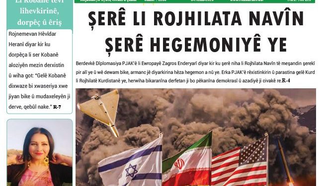 ‘ŞERÊ LI ROJHILATA NAVÎN ŞERÊ HEGEMONIYÊ YE’