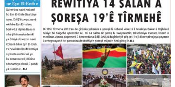 RÊWÎTİYA 14 SALAN A ŞOREŞA 19’Ê TÎRMEHÊ
